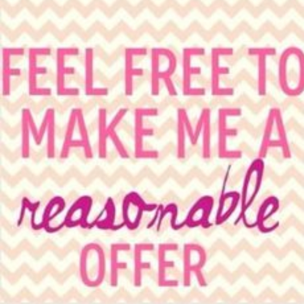 Feel free to make me a reasonable offer